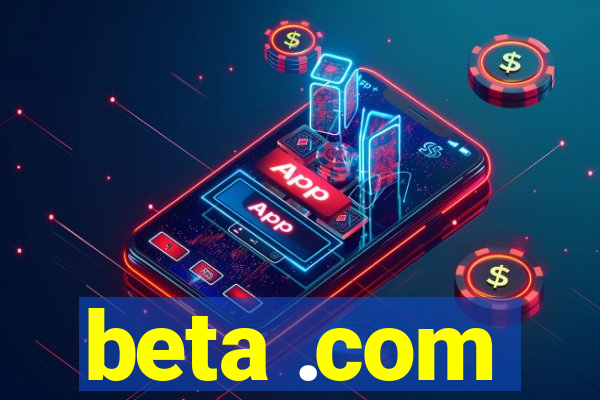 beta .com